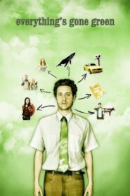 Everything’s Gone Green 2006 on netflix
