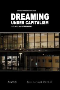 Dreaming Under Capitalism 2018 on netflix