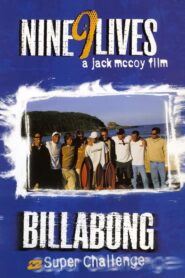 Billabong Challenge: Nine 9 Lives 1999 on netflix