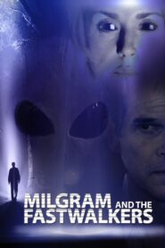 Milgram and the Fastwalkers 2018 on netflix