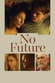No Future 2021 on netflix