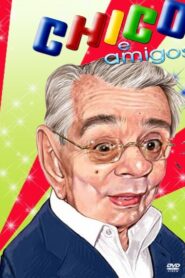 Chico e Amigos 2009 on netflix