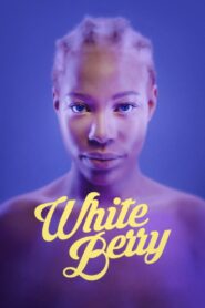 White Berry 2022 on netflix