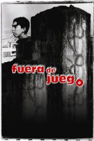 Fuera de juego 2002 on netflix