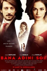 Bana Adını Sor 2015 on netflix