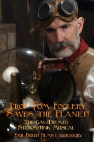 Prof Tom Foolery Saves the Planet! 2017 on netflix