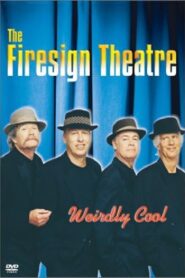 The Firesign Theatre: Weirdly Cool 2001 on netflix