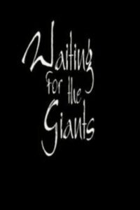 Waiting for the Giants 2000 on netflix
