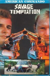 American Commando 3: Savage Temptation 1988 on netflix