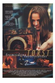 Tørst – Framtidens forbrytelser 1999 on netflix