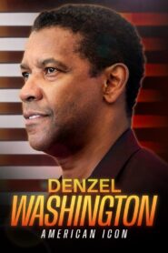 Denzel Washington: American Icon 2024 on netflix