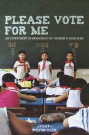 Please Vote for Me 2007 on netflix