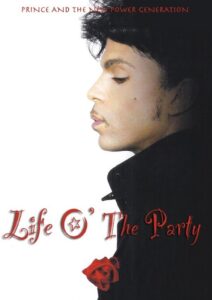 Life O’ The Party: On the Road with Prince and the New Power Generation 2005 on netflix