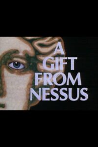 A Gift from Nessus 1980 on netflix