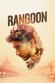 Rangoon 2017 on netflix