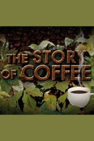 Story of…Coffee 2016 on netflix