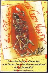 Hunter S. Thompson: The Crazy Never Die 1988 on netflix