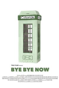 Bye Bye Now 2009 on netflix