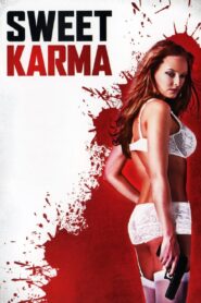 Sweet Karma 2009 on netflix