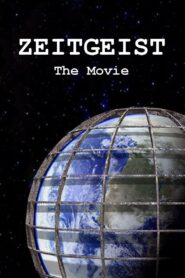 Zeitgeist 2007 on netflix