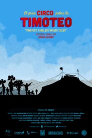 Timoteo’s Fabulous Ragged Circus 2014 on netflix