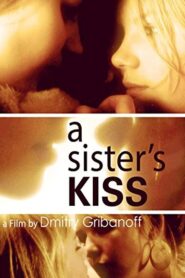 A Sister’s Kiss 2007 on netflix