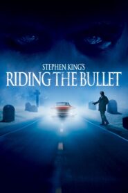 Riding the Bullet 2004 on netflix