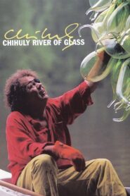 Chihuly: River of Glass 1998 on netflix