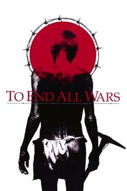 To End All Wars 2001 on netflix