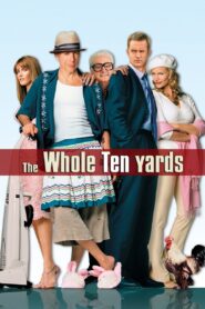 The Whole Ten Yards 2004 on netflix