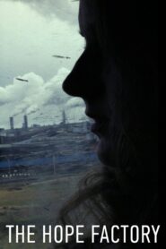 The Hope Factory 2014 on netflix