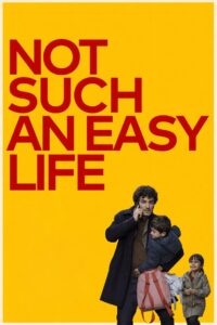 Not Such An Easy Life 2023 on netflix