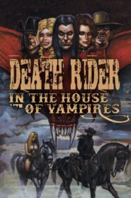 Death Rider in the House of Vampires 2021 on netflix