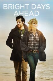 Bright Days Ahead 2013 on netflix