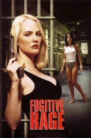 Fugitive Rage 1996 on netflix