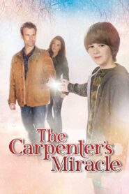 The Carpenter’s Miracle 2013 on netflix