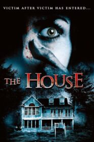 The House 2007 on netflix