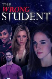 The Wrong Student 2017 on netflix