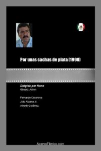 Por unas cachas de plata 1998 on netflix