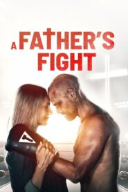 A Father’s Fight 2021 on netflix