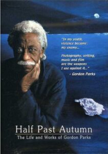 Half Past Autumn: The Life and Works of Gordon Parks 2000 on netflix