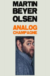 Martin Beyer-Olsen: Analog Champagne 2023 on netflix