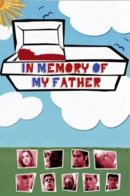 In Memory of My Father 2005 on netflix