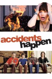 Accidents Happen 2009 on netflix