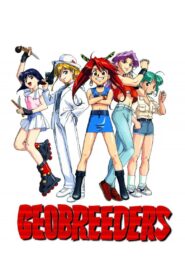 Geobreeders 1998 on netflix