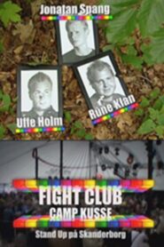 Fight club camp kusse 2005 on netflix