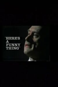Here’s a Funny Thing 1982 on netflix