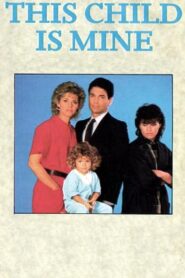This Child Is Mine 1985 on netflix