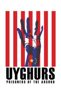 Uyghurs: Prisoners of the Absurd 2014 on netflix