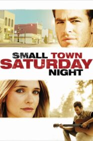 Small Town Saturday Night 2010 on netflix